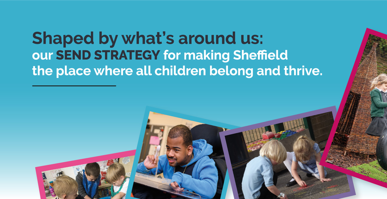 Sheffield SEND Strategy: A Proposal Overview